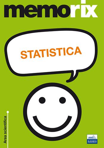 Statistica - Stefania Mignani, Paola Monari - Libro Edises 2013, Memorix | Libraccio.it