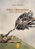   Eden cibernetico. Urla silenziose. Vol. 2