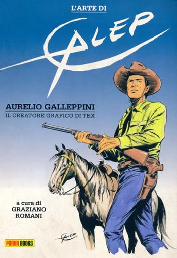 L' arte di Galep. Ediz. illustrata - Aurelio Galleppini - Libro Panini Comics 2012 | Libraccio.it