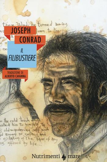 Il filibustiere - Joseph Conrad - Libro Nutrimenti 2016, Nautilus | Libraccio.it