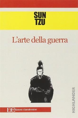 L'arte della guerra - Tzu Sun - Libro Edizioni Clandestine 2016 | Libraccio.it
