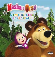 Masha e Orso. Come si sono incontrati