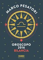   Bilancia - Oroscopo 2016