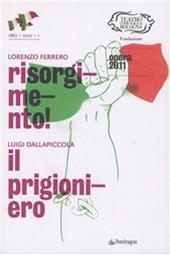 Lorenzo Ferrero, Risorgimento. Luigi Dallapiccola, Il prigioniero