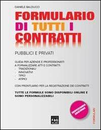 Formulario di tutti i contratti. Pubblici e privati - Daniele Balducci - Libro FAG 2012, Formulari | Libraccio.it