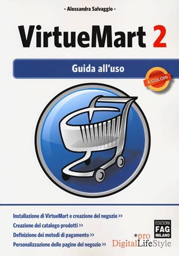 VirtueMart 2. Guida all'uso - Alessandra Salvaggio - Libro FAG 2013, Pro DigitalLifeStyle | Libraccio.it
