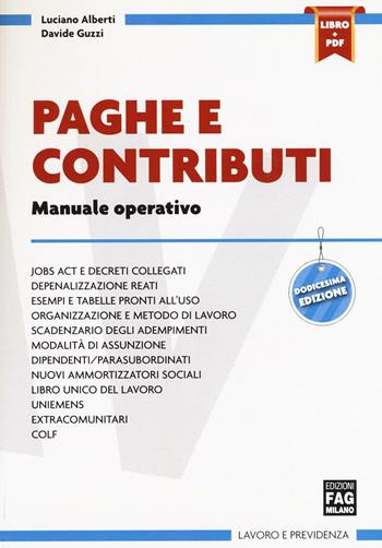 Paghe e contributi. Manuale operativo - Luciano Alberti, Davide Guzzi - Libro FAG 2016, Lavoro e previdenza | Libraccio.it