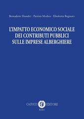 L' impatto economico sociale dei contributi pubblici sulle imprese alberghiere