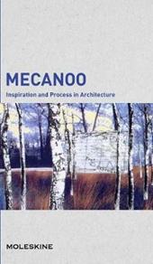 Mecanoo. Inspiration and process in architecture. Ediz. a colori