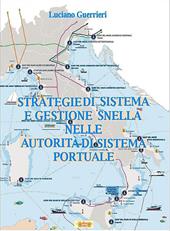Strategie di sistema e gestione snella nelle autorità di sistema portuale