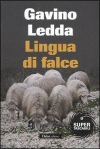 Lingua di falce - Gavino Ledda - Libro Dalai Editore 2011, Super Tascabili | Libraccio.it