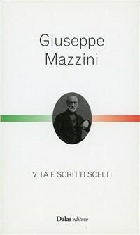 Giuseppe Mazzini  - Libro Dalai Editore 2011, Le boe | Libraccio.it