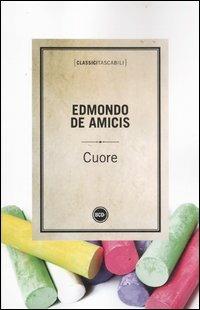 Cuore - Edmondo De Amicis - Libro Dalai Editore 2012, Classici tascabili | Libraccio.it