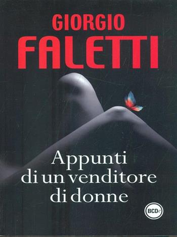 Appunti di un venditore di donne - Giorgio Faletti - Libro Dalai Editore 2012, Super Tascabili | Libraccio.it