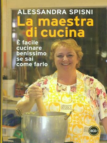 La maestra di cucina - Alessandra Spisni - Libro Dalai Editore 2012, Super Tascabili | Libraccio.it