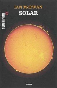 Solar - Ian McEwan - Libro Einaudi 2012, NumeriPrimi | Libraccio.it