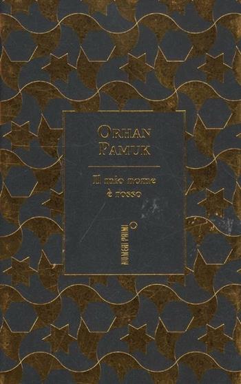 Il mio nome è Rosso. Ediz. speciale - Orhan Pamuk - Libro Einaudi 2012, NumeriPrimi. I Nobel | Libraccio.it