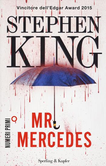 Mr. Mercedes - Stephen King - Libro Sperling & Kupfer 2015, NumeriPrimi | Libraccio.it