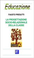   La progettazione socio-relazionale della classe