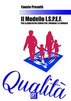 Il modello I.S.P.E.F. per la qualità dei servizi per l'Infanzia e le famiglie