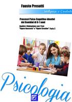 Processi psico-cognitivo-ideativi dei bambini di 6-7 anni. Analisi e valutazione con i test «Figure nascoste» e «Figure creative». Parte 2