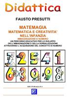 Matemagia. Matematica e creatività. Immaginazione e numero