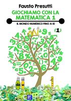   Il Giochiamo con la matematica. Vol. 1