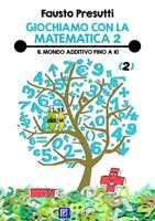 Il Giochiamo con la matematica. Vol. 2