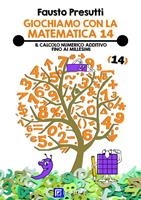 Il Giochiamo con la matematica. Vol. 14