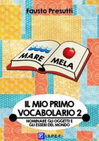 Il mio primo vocabolario. Vol. 2
