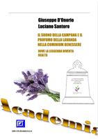 Il suono della Campana e il profumo della Lavanda nella Cominium Benessere. Dove la leggenda diventa realtà