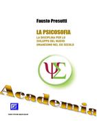   Psicosofia. La nuova disciplina delle culture e scienze umane