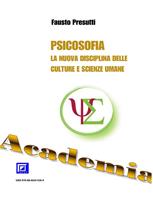   Psicosofia. La nuova disciplina delle culture e scienze umane