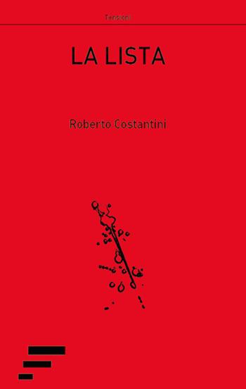 La lista - Roberto Costantini - Libro Valdina 2016 | Libraccio.it