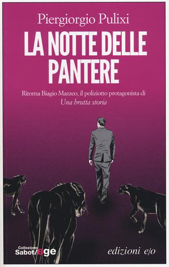 La notte delle pantere - Piergiorgio Pulixi - Libro E/O 2014, Sabot/age | Libraccio.it