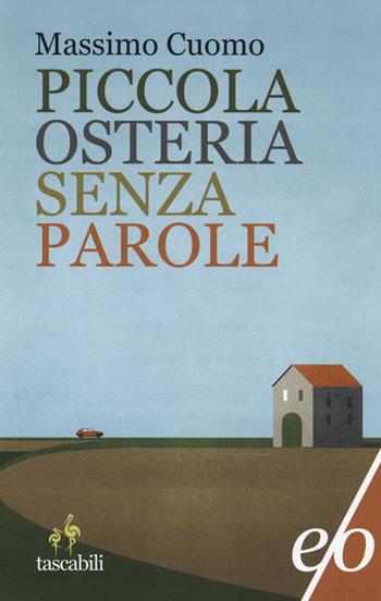 Piccola osteria senza parole - Massimo Cuomo - Libro E/O 2015, Tascabili e/o | Libraccio.it