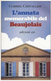 L' annata memorabile del Beaujolais
