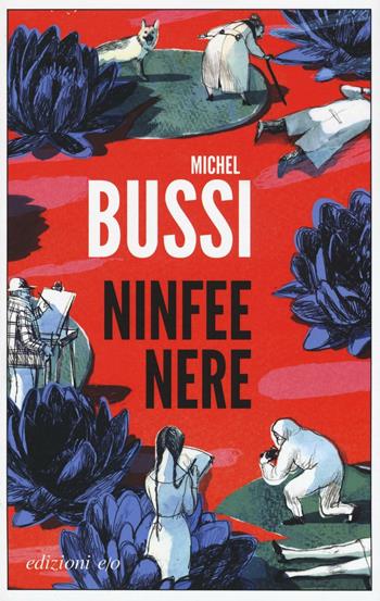 Ninfee nere - Michel Bussi - Libro E/O 2016, Dal mondo | Libraccio.it