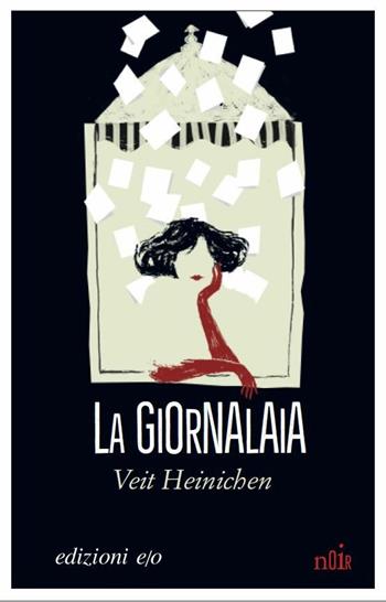 La giornalaia - Veit Heinichen - Libro E/O 2017, Noir mediterraneo | Libraccio.it