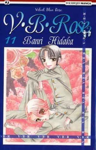 V. B. Rose. Vol. 11 - Banri Hidaka - Libro Edizioni BD 2011, J-POP | Libraccio.it