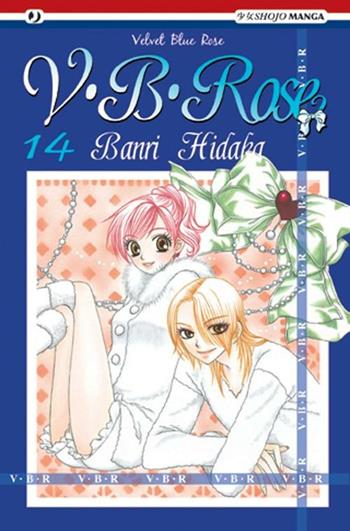 V. B. Rose. Vol. 14 - Banri Hidaka - Libro Edizioni BD 2012, J-POP | Libraccio.it