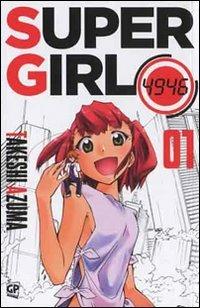 Super girl 4946. Vol. 1 - Takeshi Azuma - Libro Edizioni BD 2013 | Libraccio.it