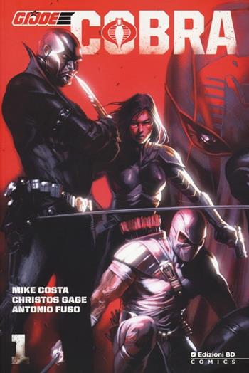 Cobra. G.I. Joe. Vol. 1 - Christos N. Gage, Mike Costa, Antonio Fuso - Libro Edizioni BD 2013 | Libraccio.it