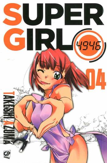Super girl 4946. Vol. 4 - Takeshi Azuma - Libro Edizioni BD 2014 | Libraccio.it