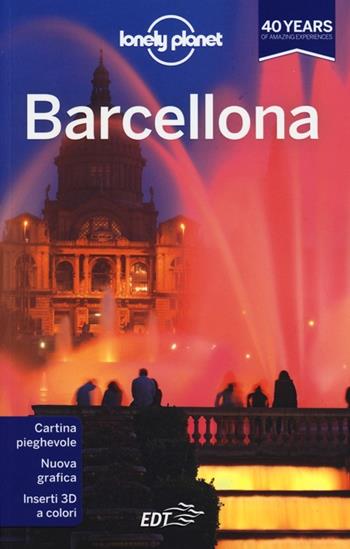 Barcellona. Con cartina - Regis St. Louis, Anna Kaminski, Maric Vesna - Libro Lonely Planet Italia 2013, Guide città EDT/Lonely Planet | Libraccio.it
