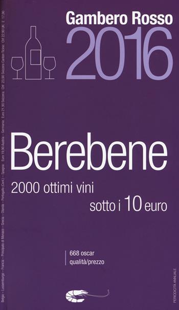 Berebene 2016  - Libro Gambero Rosso GRH 2015 | Libraccio.it