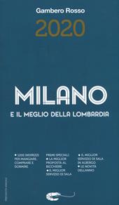 Milano e il meglio della Lombardia del Gambero Rosso 2020
