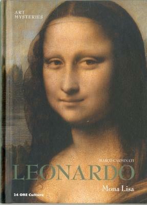 Leonardo. La Gioconda. Ediz. inglese  - Libro 24 Ore Cultura 2012, Misteri dell'arte | Libraccio.it
