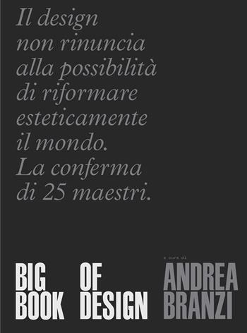 Big book of design. Ediz. italiana  - Libro 24 Ore Cultura 2019, Design | Libraccio.it
