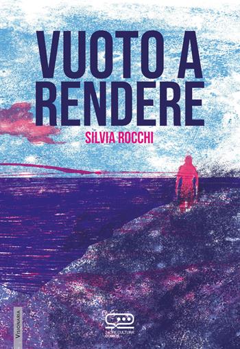 Vuoto a rendere - Silvia Rocchi - Libro 24 Ore Cultura 2023, 24 Ore Cultura. Comics | Libraccio.it